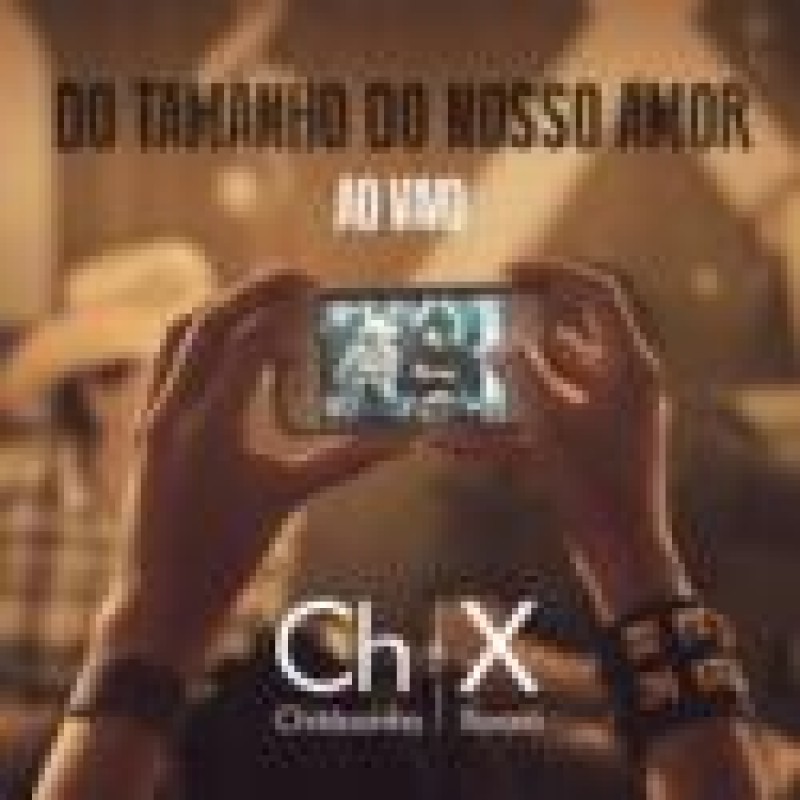 Chitãozinho E Xororó Do Tamanho Do Nosso Amor